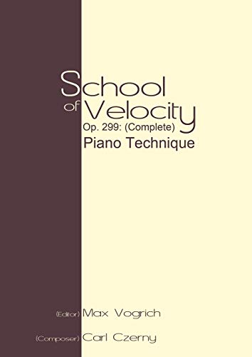 Stock image for School of Velocity, Op. 299 (Complete): Piano Technique for sale by Lakeside Books