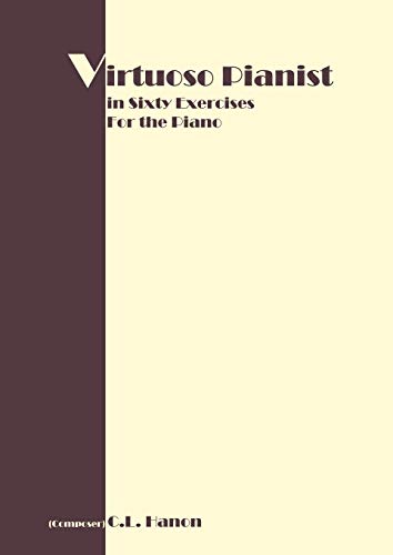 9781607962489: Virtuoso Pianist in 60 Exercises: Complete