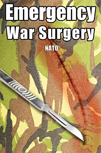 Stock image for Emergency War Surgery; Second United States Revision of the Emergency War Surgery NATO Handbook for sale by Ground Zero Books, Ltd.