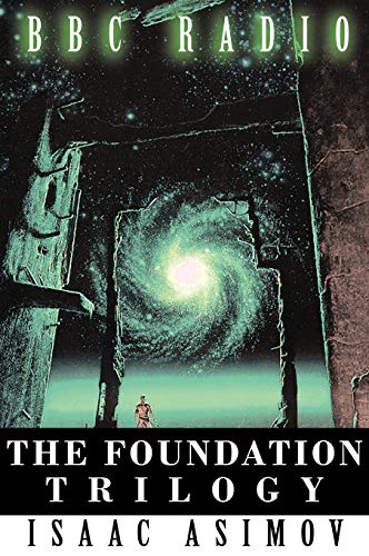 Stock image for The Foundation Trilogy (Adapted by BBC Radio) for sale by medimops