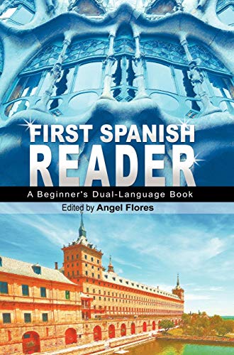 Stock image for First Spanish Reader A Beginner's DualLanguage Book Beginners' Guides English and Spanish Edition for sale by PBShop.store US