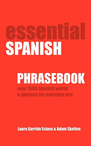 Stock image for Essential Spanish Phrasebook. Over 1500 Most Useful Spanish Words and Phrases for Everyday Use for sale by WorldofBooks