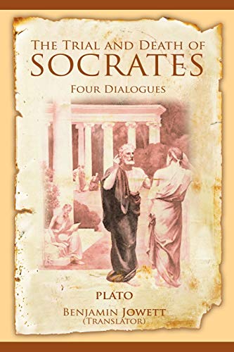 9781607964292: The Trial and Death of Socrates: Four Dialogues