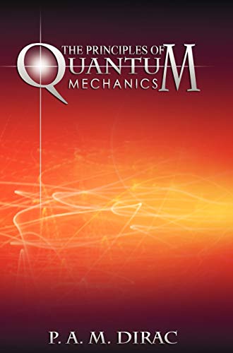 9781607964469: The Principles of Quantum Mechanics