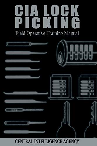 Stock image for CIA Lock Picking: Field Operative Training Manual for sale by Book Deals