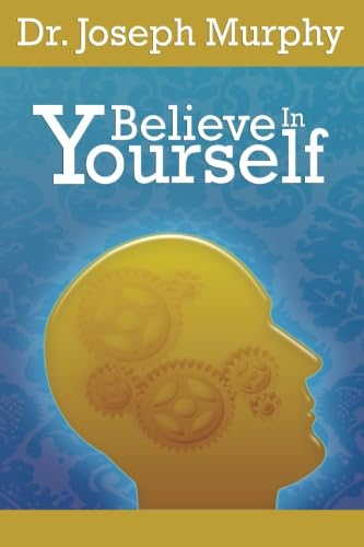 Stock image for Believe in Yourself for sale by Hawking Books