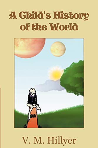 Stock image for A Child's History of the World for sale by WorldofBooks