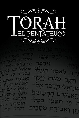 9781607965480: La Torah, El Pentateuco: Traduccion de La Torah Basada En El Talmud, El Midrash y Las Fuentes Judias Clasicas.