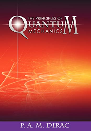 9781607965602: The Principles of Quantum Mechanics