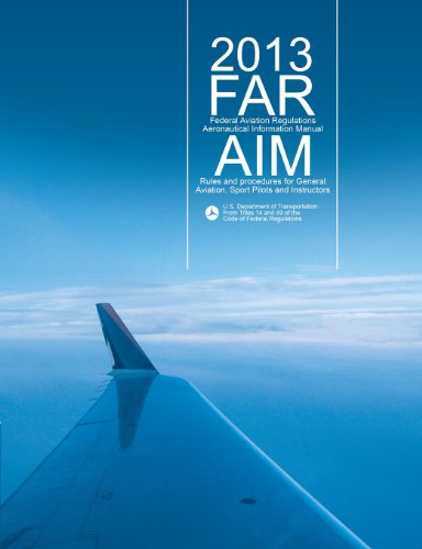 9781607965695: Far/Aim 2013: Federal Aviation Regulations/Aeronautical Information Manual (Far/Aim Series)