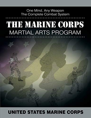 9781607965800: The Marine Corps Martial Arts Program: The Complete Combat System