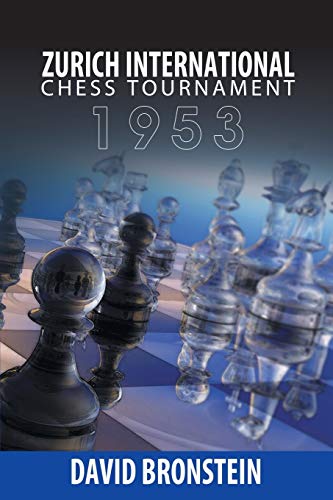 Stock image for Zurich International Chess Tournament, 1953 for sale by GF Books, Inc.