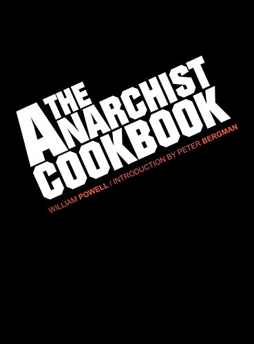 Imagen de archivo de The Anarchist Cookbook [Hardcover] Powell, William a la venta por Lakeside Books