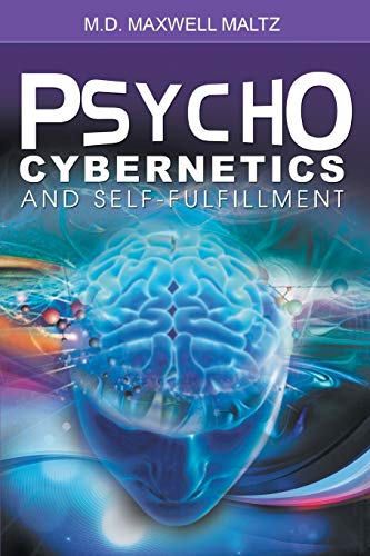 9781607966210: Psycho-Cybernetics and Self-Fulfillment