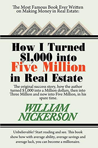 9781607966746: How I Turned $1,000 into Five Million in Real Estate in My Spare Time