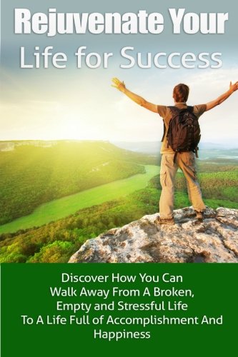 Stock image for rejuvenate your Life for Success for sale by Revaluation Books