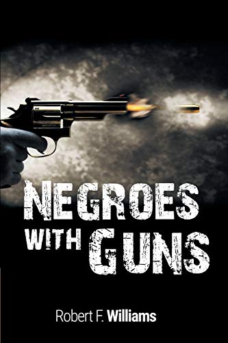 Imagen de archivo de Negroes with Guns a la venta por HPB-Ruby