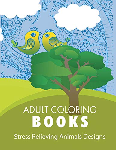 9781607968689: Adult Coloring Book: Stress Relieving Animal Designs