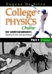 Stock image for College Physics Online for undergraduates Calculus & non-calculus based Part 1 Third Edition for sale by a2zbooks
