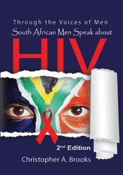 Stock image for Through the Voices of Men: South African Men Speak about HIV for sale by BookHolders