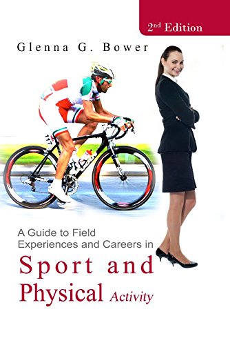 Stock image for A Guide to Field Experiences and Careers in Sport and Physical Activity (2nd Edition) for sale by Better World Books