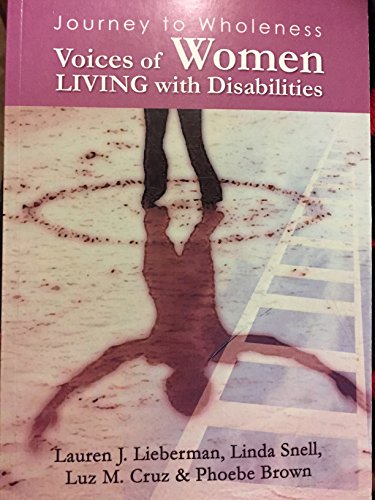 Stock image for Journey to Wholeness Voices of Women living with Disabilities for sale by SecondSale