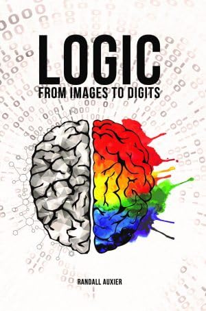 Stock image for Logic: From Images to Digits for sale by HPB-Emerald