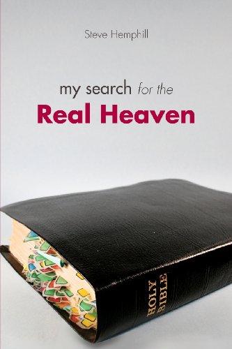 Imagen de archivo de My Search for the Real Heaven a la venta por Jenson Books Inc