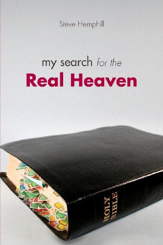 Stock image for My Search for the Real Heaven for sale by Jenson Books Inc