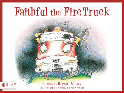 Stock image for Faithful the Fire Truck for sale by ThriftBooks-Dallas