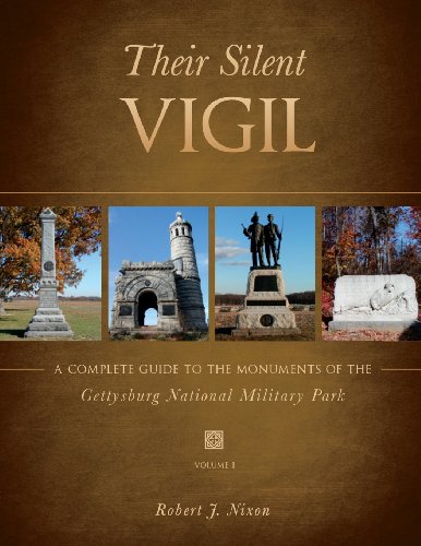 9781607995883: Their Silent Vigil, Volume 1: A Complete Guide to the Monuments of the Gettysburg National Military Park