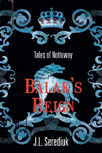 Beispielbild fr Tales Of Nottoway : Balak's Reign zum Verkauf von M. W. Cramer Rare and Out Of Print Books