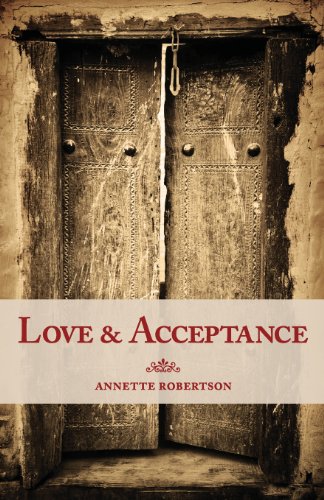 Love and Acceptance (9781607997603) by Annette Robertson