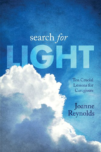 9781607999683: Search for Light: Ten Crucial Lessons for Caregivers