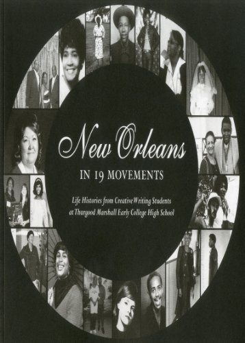9781608010691: New Orleans in 19 Movements: Life Histories from Creative Writing Students at Thurgood Marshall Early College High School