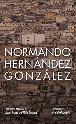 9781608010875: Normando Hernandez Gonzalez: 7 Years in Prison for Writing about Bread (Broken Silence)