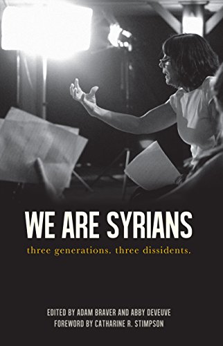 Stock image for We Are Syrians : Three Generations. Three Dissidents for sale by Better World Books
