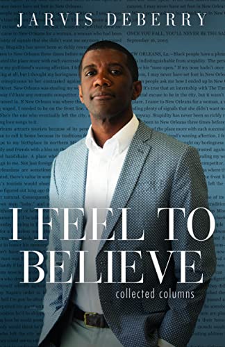 Beispielbild fr I Feel To Believe: Collected Columns zum Verkauf von SecondSale