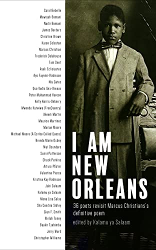 Stock image for I Am New Orleans: 36 Poets Revisit Marcus Christian's Definitive Poem for sale by Revaluation Books