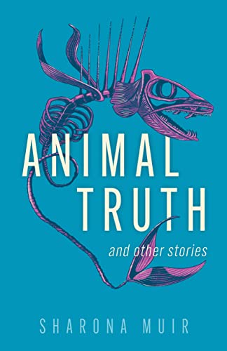 Beispielbild fr Animal Truth and Other Stories zum Verkauf von Revaluation Books