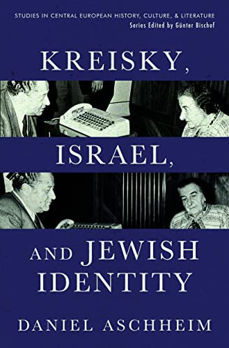 Stock image for Kreisky, Israel, and Jewish Identity (Studies in Central European History Culture & Literature) for sale by SecondSale