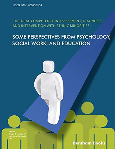 Beispielbild fr Cultural Competence in Assessment, Diagnosis, and Intervention with Ethnic Minorities: Some Perspectives from Psychology, Social Work, and Education zum Verkauf von THE SAINT BOOKSTORE