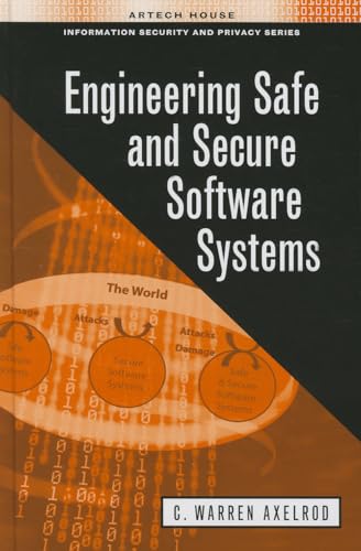Immagine dell'editore per Engineering Safe and Secure Software Systems (Artech House Information Security and Privacy) venduto da Goodwill of Colorado