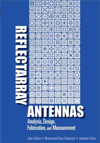 Stock image for Reflectarray Antennas: Analysis, Design, Fabrication and Measurement (Artech House Antennas and Propagation Library) for sale by BOOKWEST
