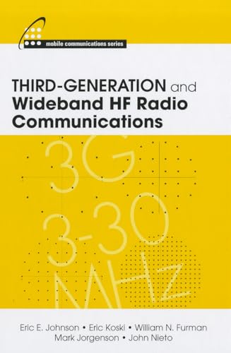 Third Generation Wideband Hf Rad Comm Hb (Mobile Communications) (9781608075034) by Johnson, Eric F; Koski, Eric; Furman, William N