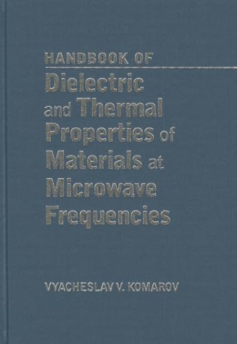 Imagen de archivo de Handbook on Dielectric and Thermal Properties of Microwaveable Materials (Artech House Microwave Library (Hardcover)) a la venta por Books From California