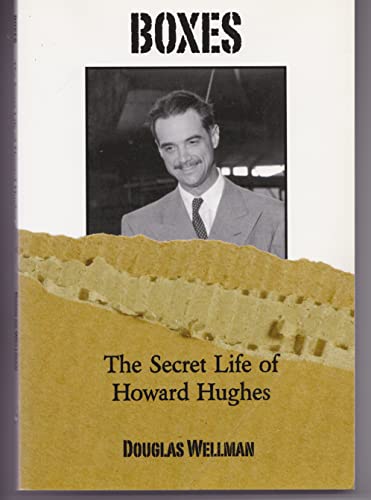 9781608080175: Boxes: The Secret Life of Howard Hughes