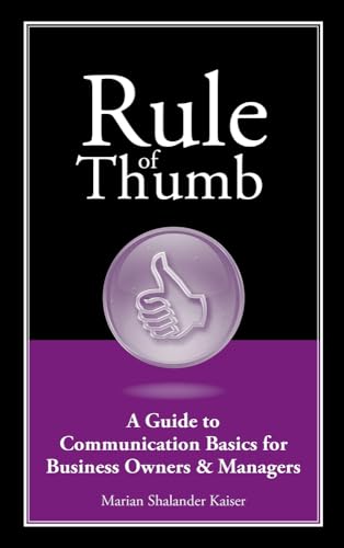 9781608080465: Rule of Thumb: A Guide to Communication Basics for Business Owners & Managers (Rule of Thumb Series)