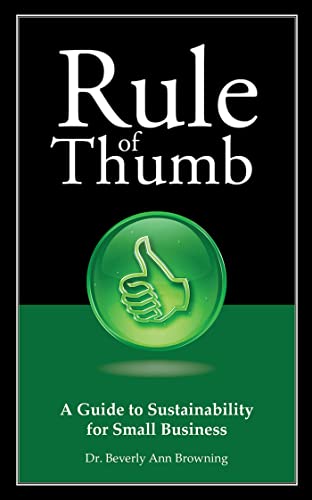 Imagen de archivo de Rule of Thumb: A Guide to Sustainability for Small Business (Rule of Thumb Series) a la venta por GoldBooks