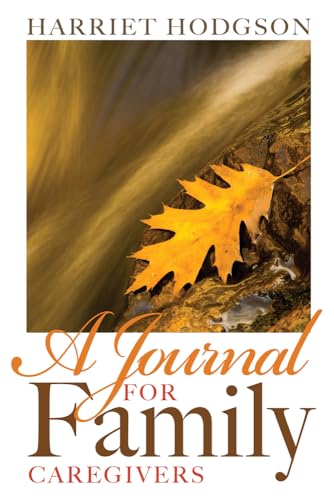 Stock image for A Journal for Family Caregivers Format: Paperback for sale by INDOO